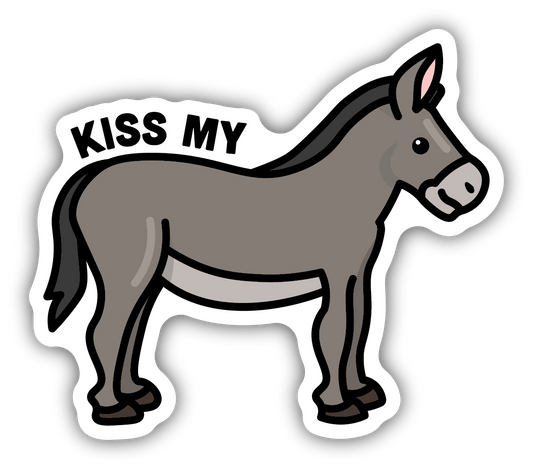 Kiss My A** Donkey Sticker